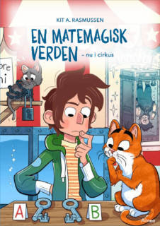 En matemagisk verden - nu i cirkus

„Hvor er jeg?“ Jeg skæver til løven, der ser surt på mig.
„I en matemagisk verden,“ siger Mister. „I et cirkus. Kom nu, jeg har brug for din hjælp.“
„Til hvad?“
„Mine små brødre og søstre er blevet væk.“

Velkommen i EN MATEMAGISK VERDEN fuld af vilde matematiske gåder. I din jagt efter otte katte, der er ude på ballade, løser du sjove matematiske gåder i et skørt cirkus, mens du prøver at nå hjem til aftensmad.

Bog skrevet af Kit A. Rasmussen